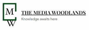 The Media Woodlands